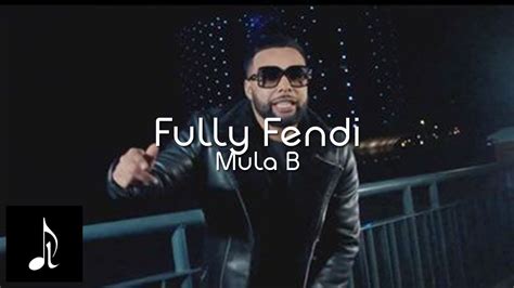 fulli fendi mula b lyri|MULA B .